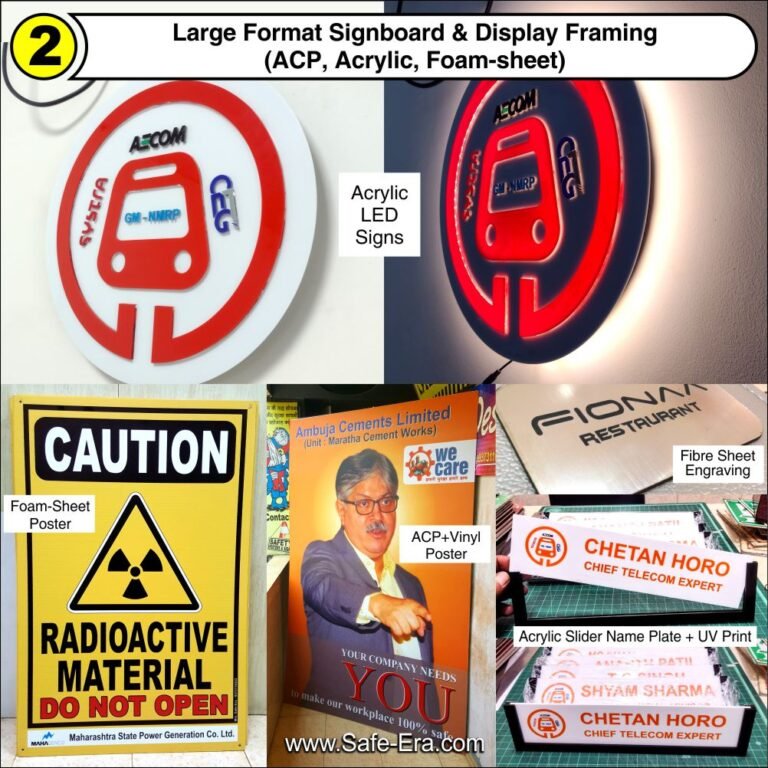 Acrylic LED illuminated logos, foam-sheet caution posters, ACP vinyl displays, and UV printed acrylic slider name plates by Safe-Era.